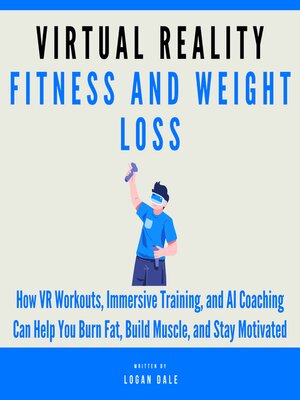 cover image of Virtual Reality Fitness and Weight Loss